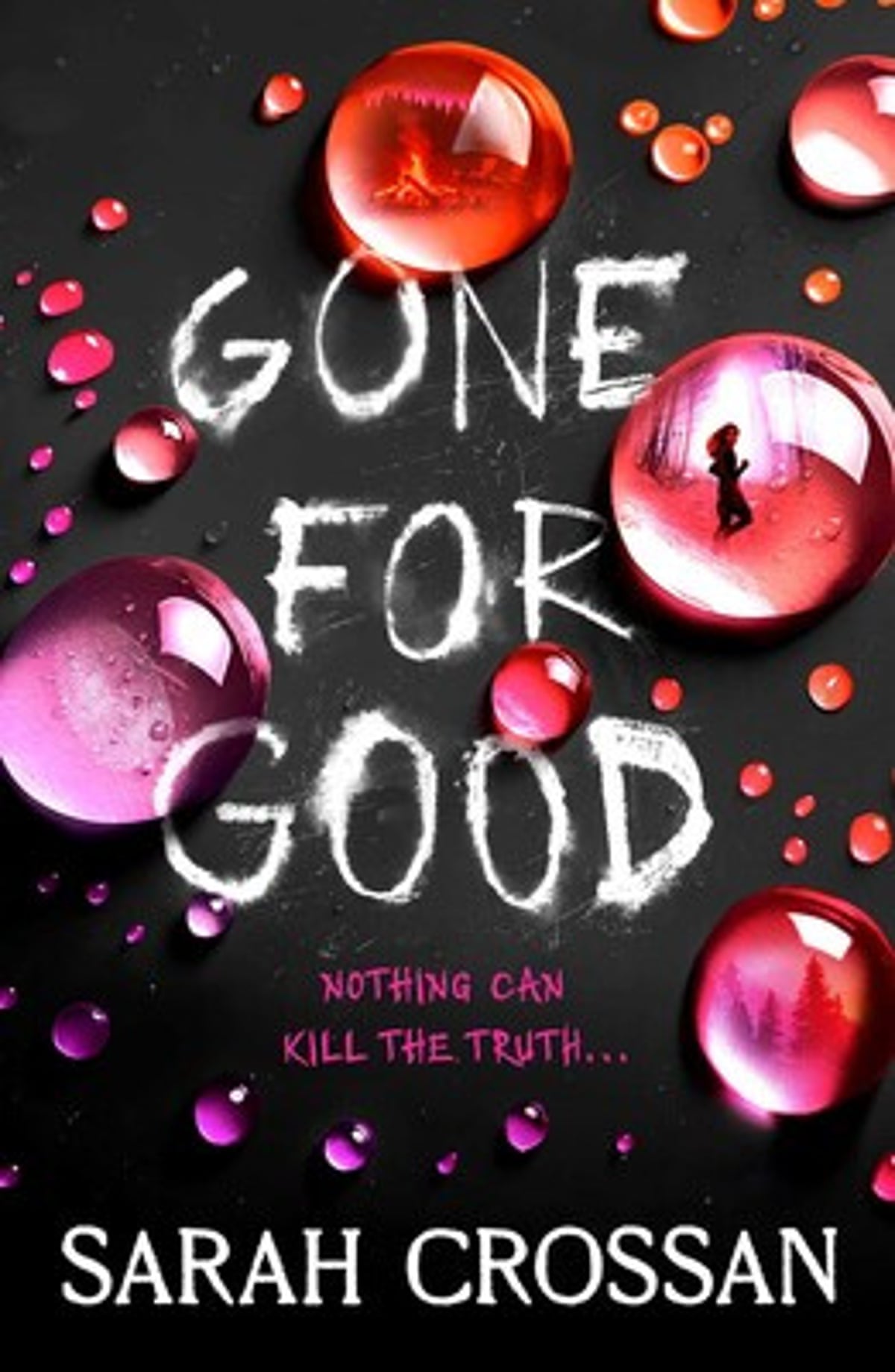 Gone for Good by Sarah Crossan, Simon & Schuster,