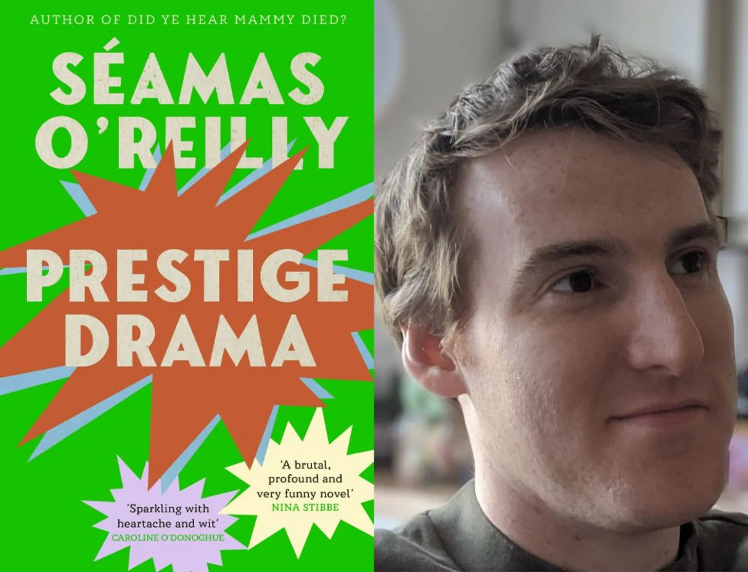Fleet / Ciara Burke The cover of Séamas O'Reilly's Prestige Drama, which features a green cover with a stylised orange star. To the right is an image of Séamas O'Reilly, who has short fair hair looking to the right of camera.