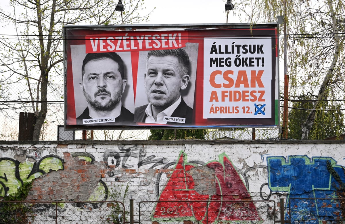 A pro-government billboard in Budapest shows an image of Magyar alongside one of Ukraine’s president, Volodymyr Zelenskyy, with the text: ‘They are dangerous’ and ‘Let’s stop them, just Fidesz’.