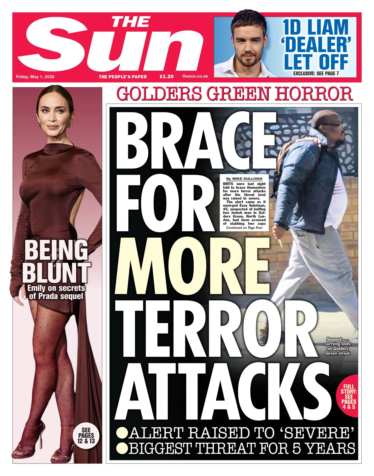 The headline on the front page of the Sun reads: “Brace for more terror attacks”.