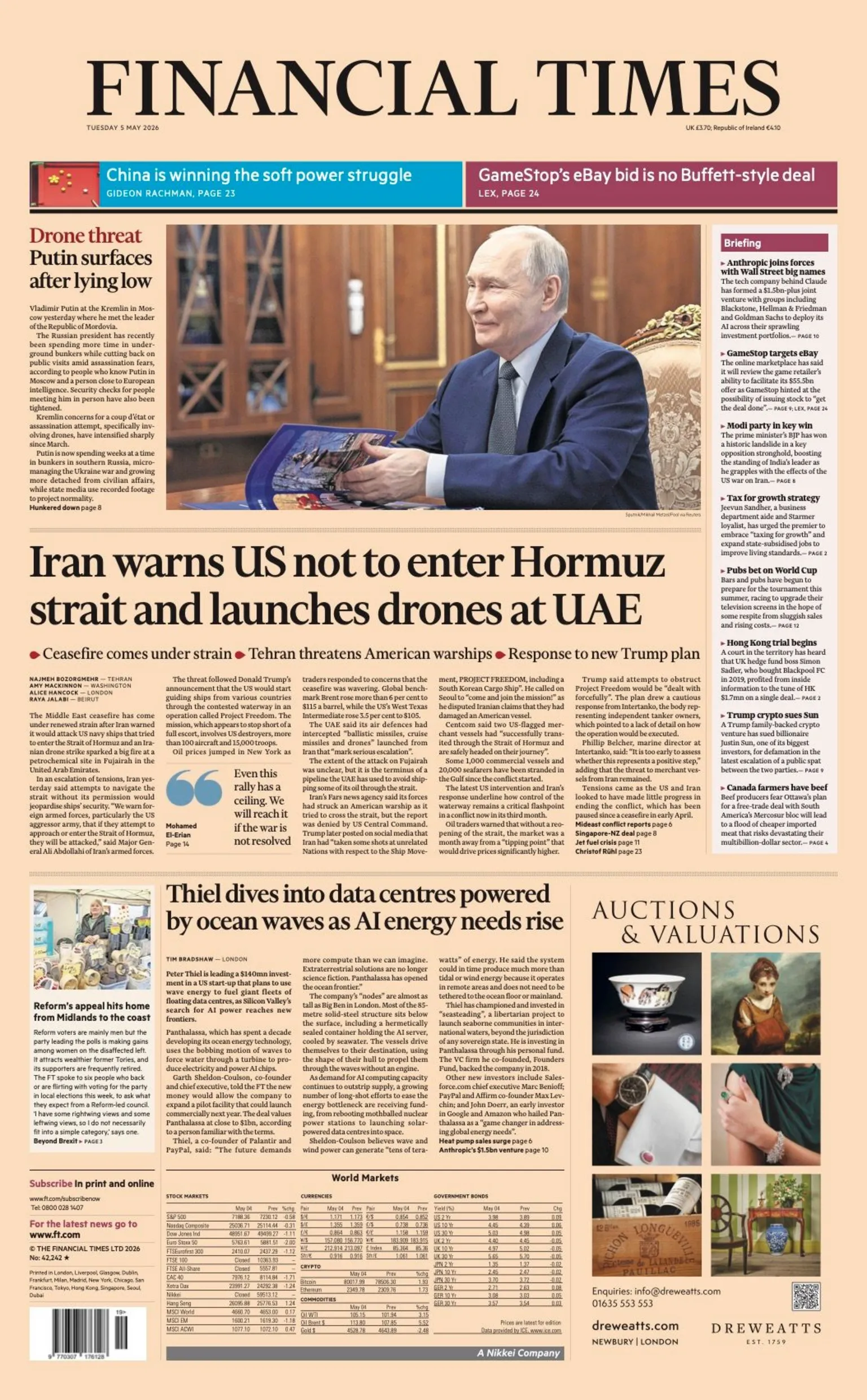 The headline on the front page of the Financial Times reads: “Iran warns US not to enter Hormuz strait and launches drones at UAE”.