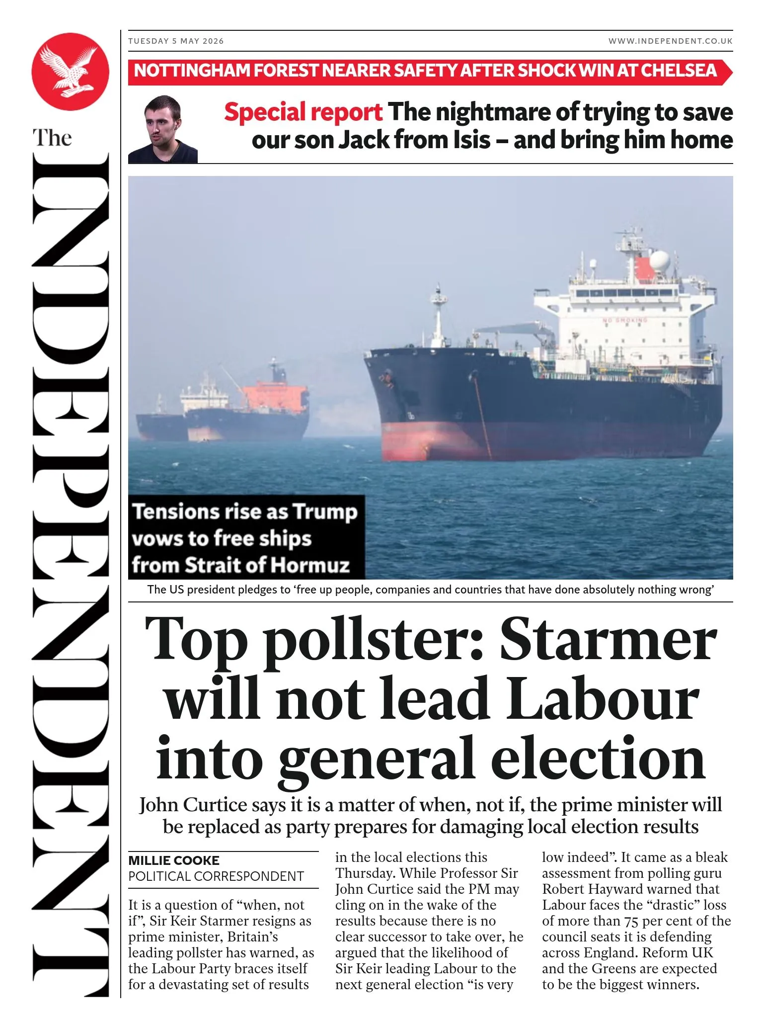 The headline on the front page of the Independent reads: “Top pollster: Starmer will not lead Labour into general election”.