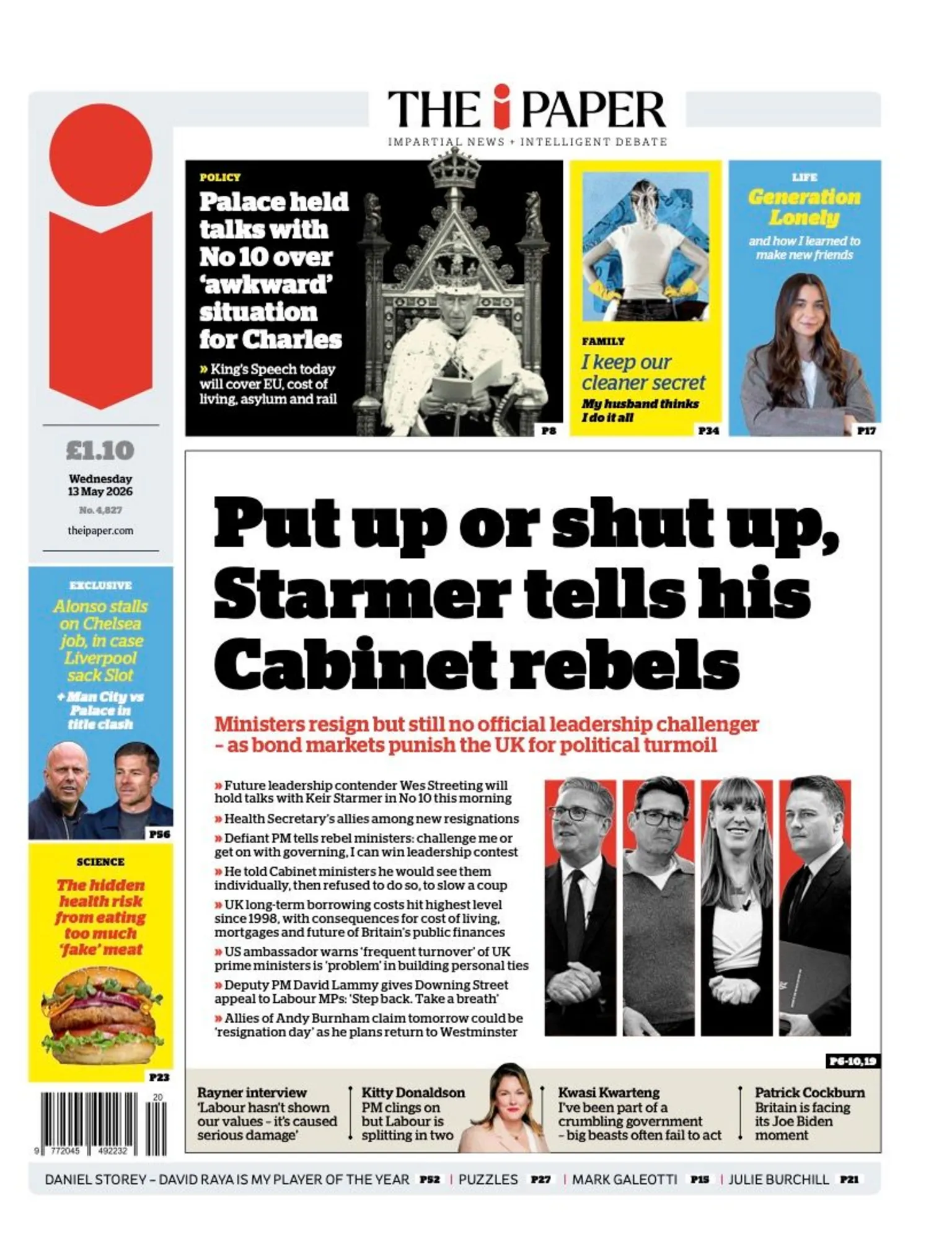 The headline on the front page of the i Paper reads: “Put up or shut up, Starmer tells his Cabinet rebels”.