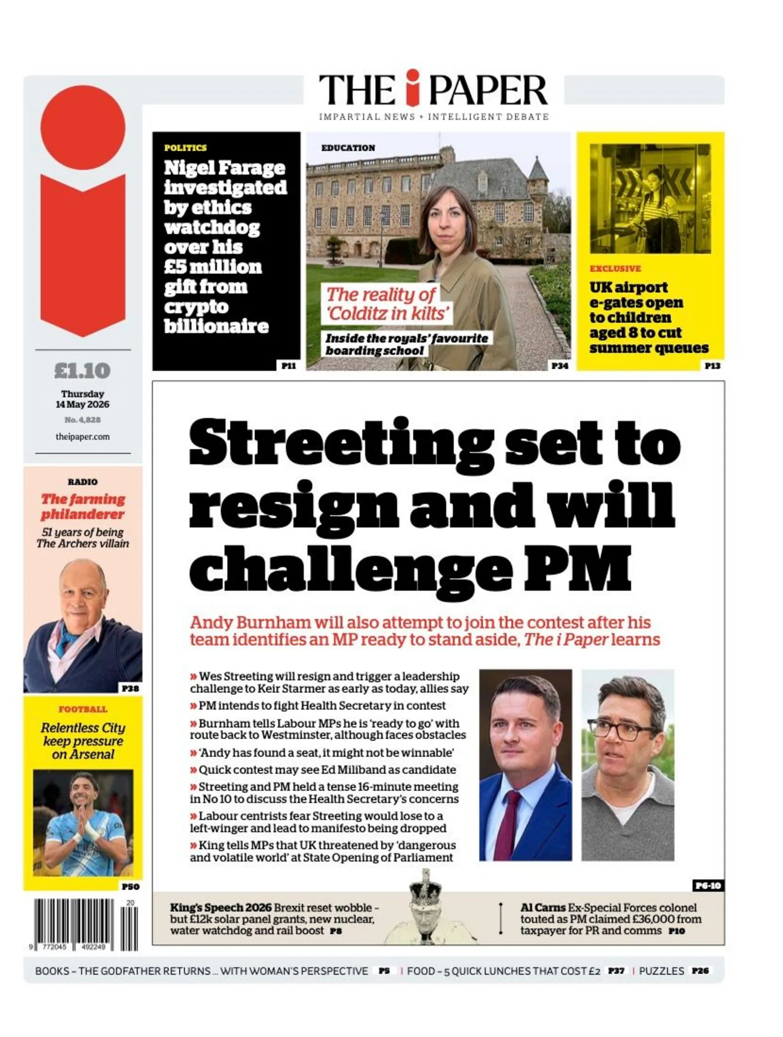 The headline on the front page of the i Paper reads: “Streeting set to resign and will challenge PM”.
