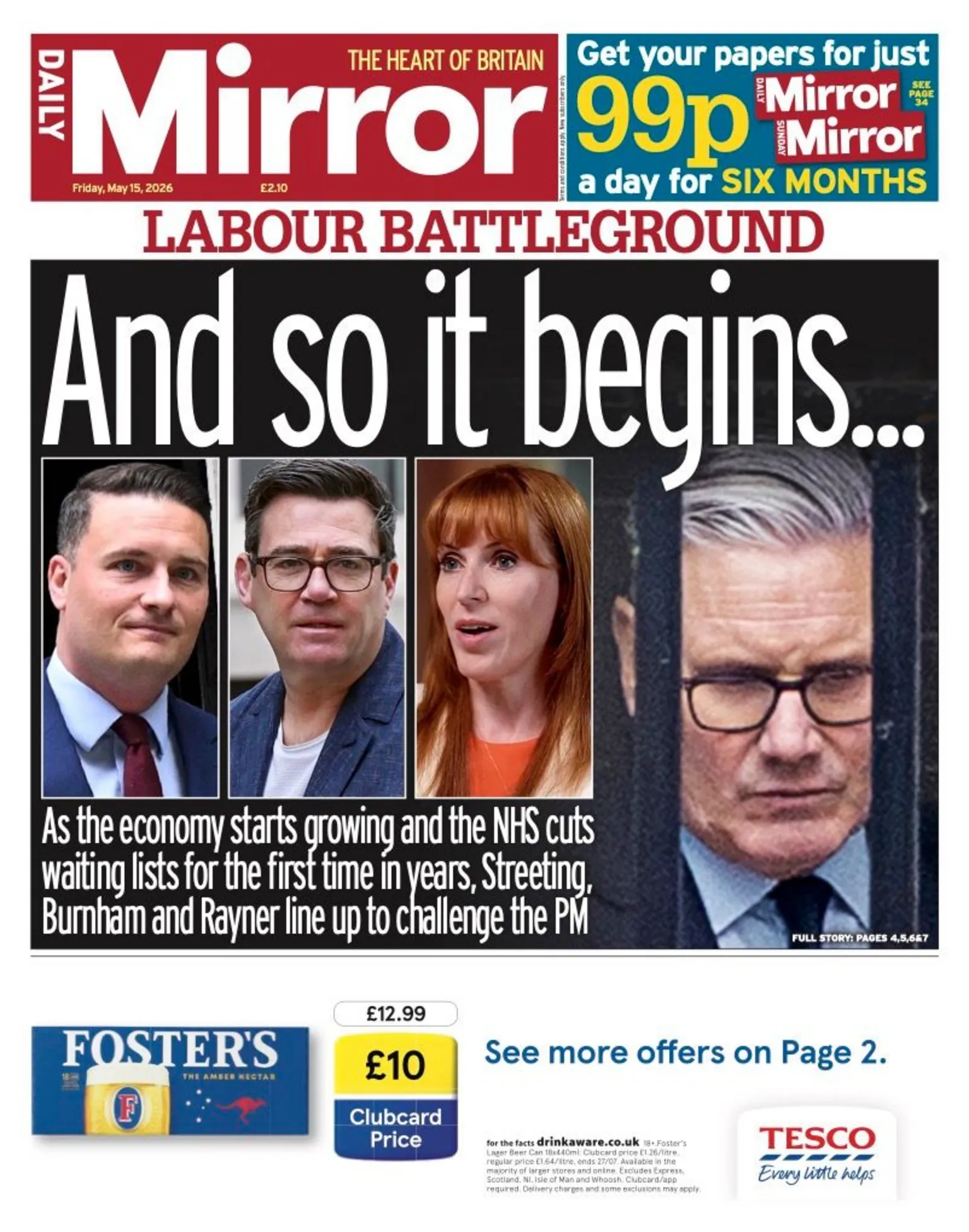 The headline on the front page of the Mirror reads: “And so it begins...”.