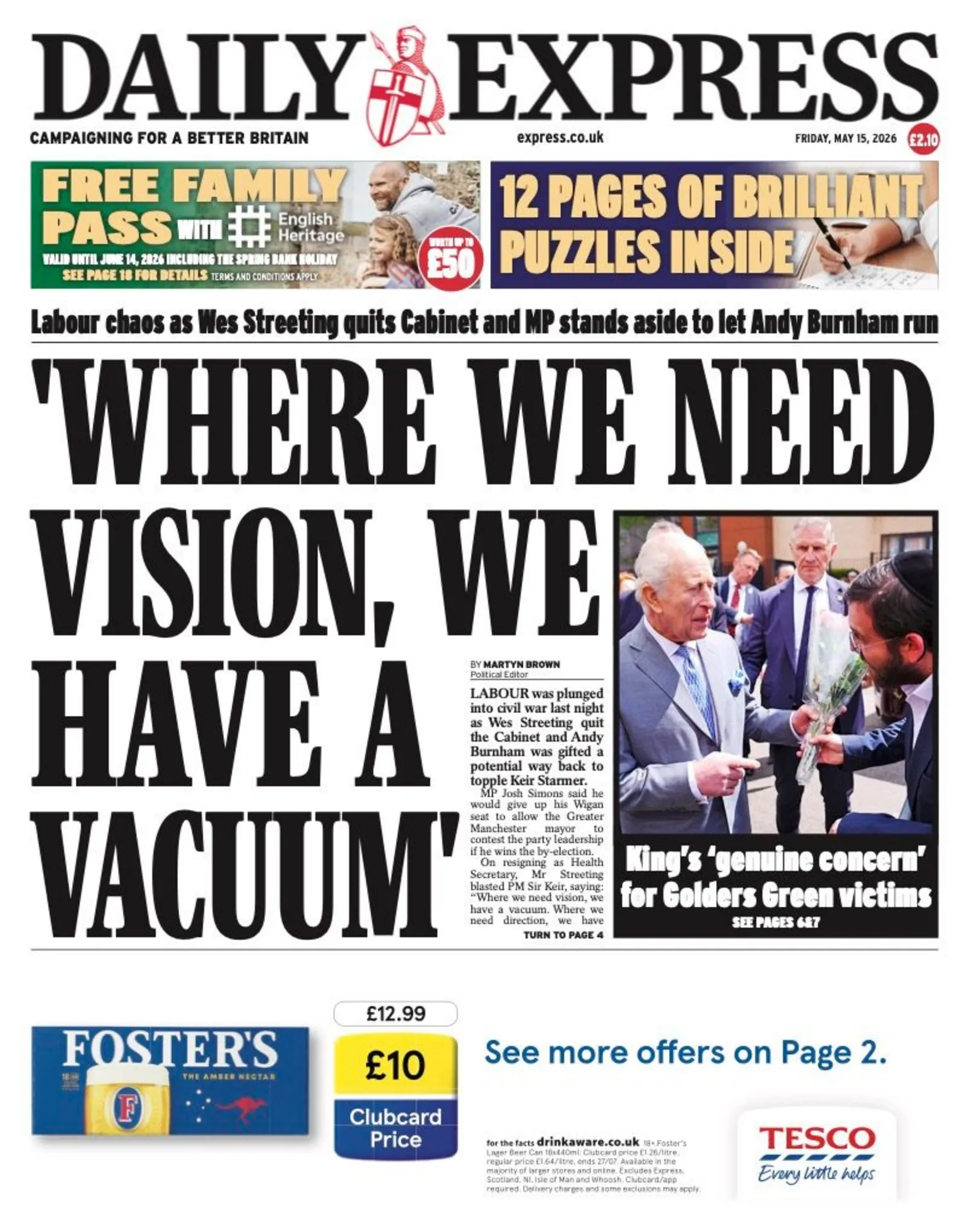 The headline on the front page of the Daily Express reads: “Where we need vision, we have a vacuum”.