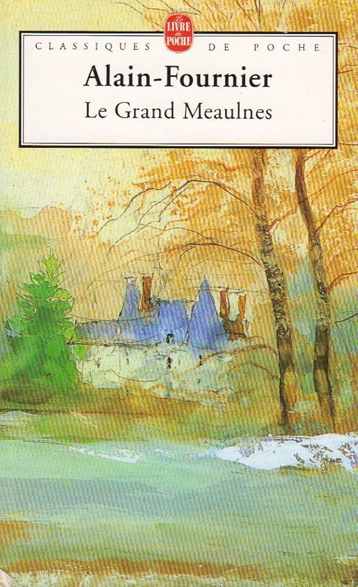 Le Grand Meaulnes by Alain-Fournier