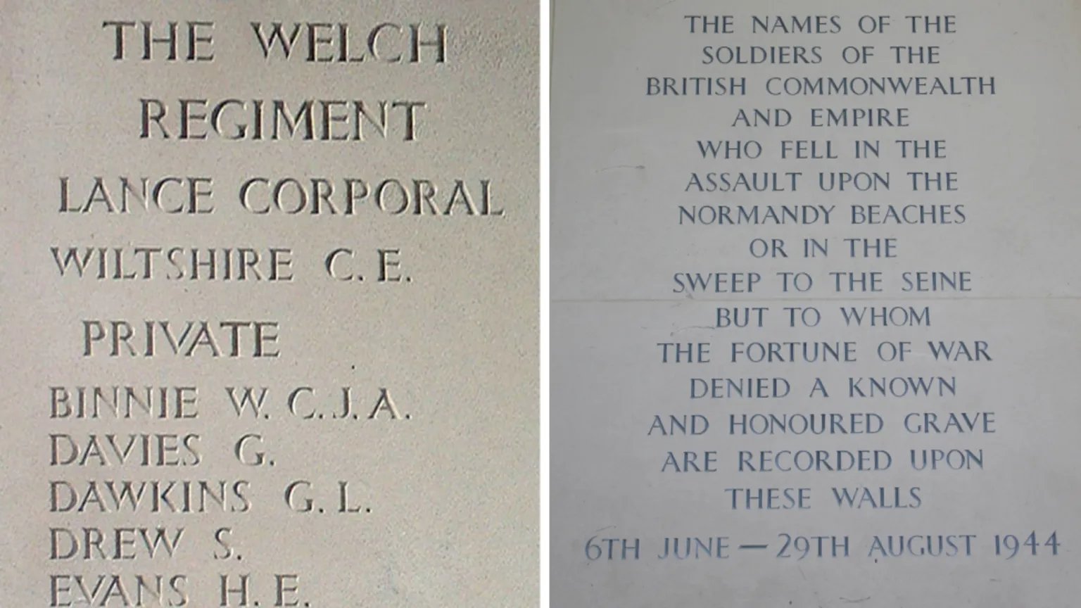 The War Graves Photographic Project To the left is a list of the fallen soldiers at Normandy between 6th June - 29th August 1944. On the right is a carved inscription reading : The name of the soldiers of the British and Commonwealth and Empire who fell in the assault upon the Normandy Beaches or in the sweep to the Seine but to whom the fortune of war denied a known and honoured grave are recorded upon these walls. 6th June - 29th August 1944