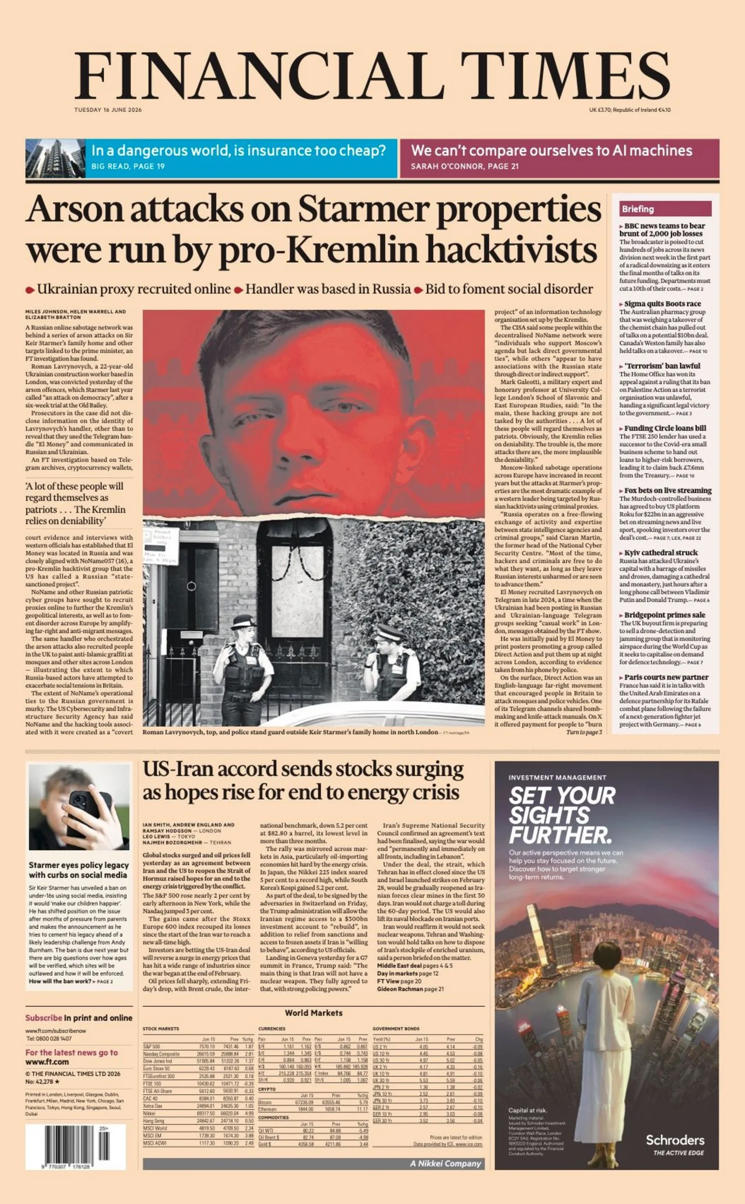 The headline on the front page of the Financial Times reads: “Arson attacks on Starmer properties were run by pro-Kremlin hacktivists”.