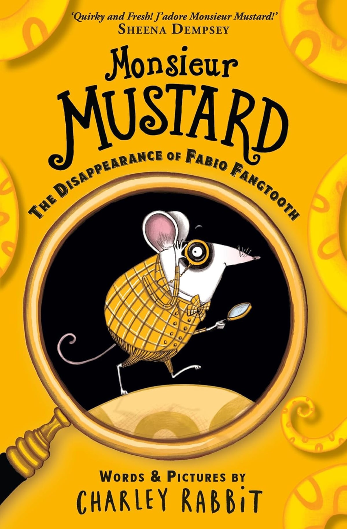Monsieur Mustard- The Disappearance of Fabio Fangtooth by Charley Rabbit, Andersen,