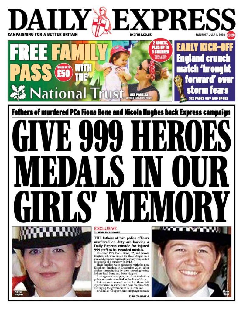 The headline on the front page of the Daily Express reads: “Give 999 heroes medals in our girls memory”.