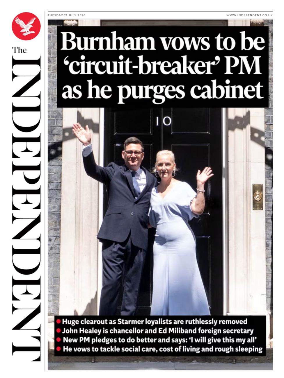 The headline on the front page of the Independent reads: “Burnham vows to be 'circuit-breaker' PM as he purges cabinet”.