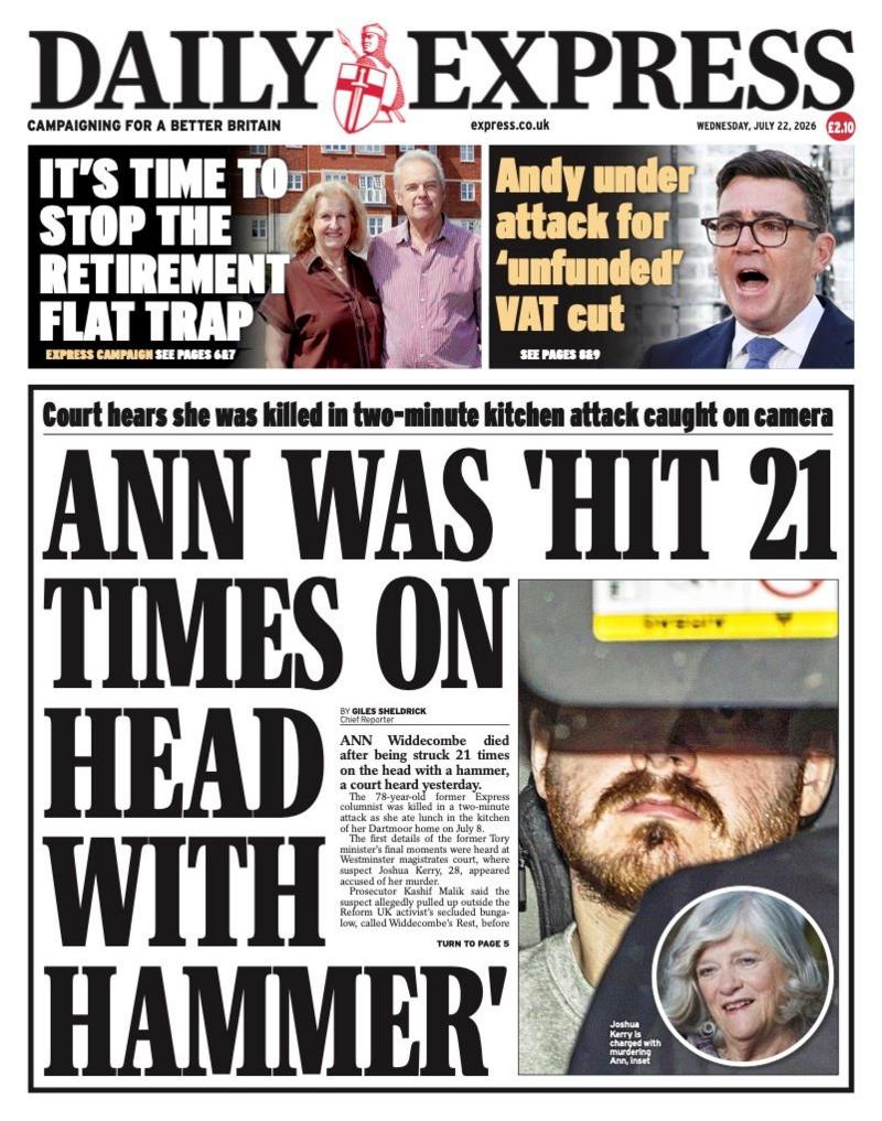 The headline on the front page of the Daily Express reads: “Ann was 'hit 21 times on the head with hammer'”.