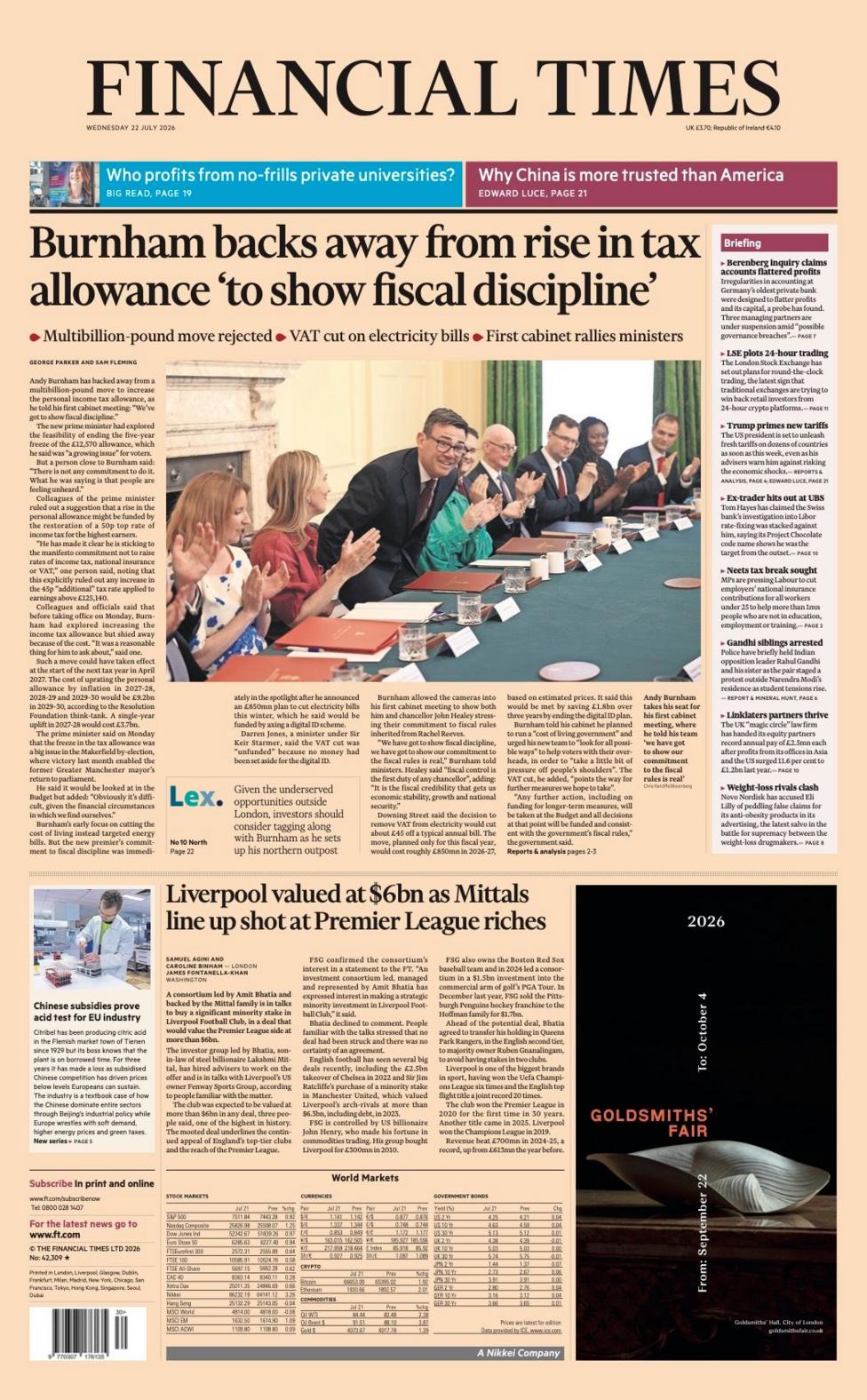 The headline on the front page of the Financial Times reads: “Burnham backs away from rise in tax allowance 'to show fiscal discipline'”.