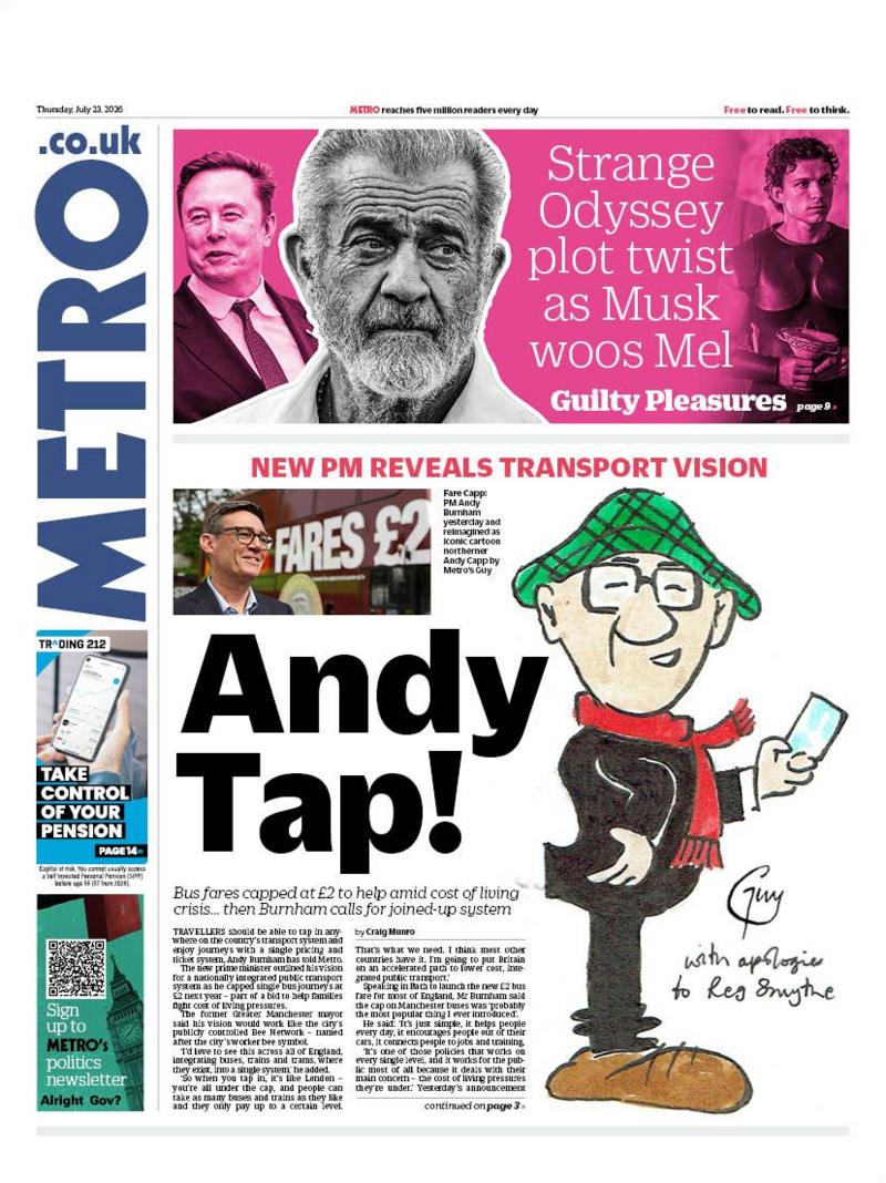 The headline on the front page of the Metro reads: “Andy Tap!”.
