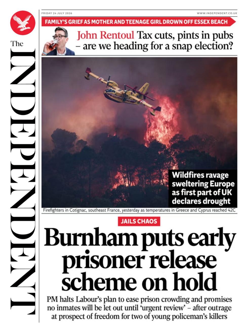 The headline on the front page of the Independent reads: “Burnham puts early prisoner release scheme on hold”.
