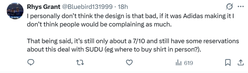 Rhys Grant posted on X: I personally don't think the design is that bad, if it was Adidas making it I don't think people would be complaining as much. That being said, it's still only about a 7/10 and still have some reservations about this deal with SUDU (e.g where to buy shirt in person?).