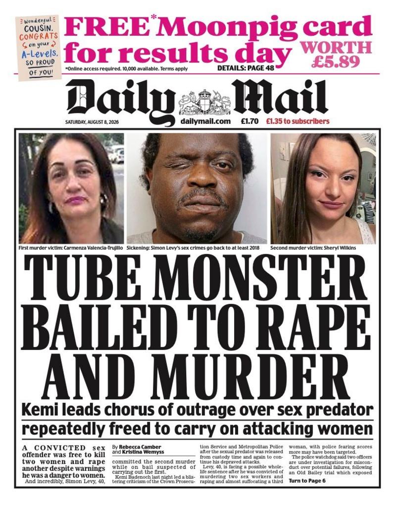 The headline on the front page of the Daily Mail reads: “Tube monster bailed to rape and murder”.