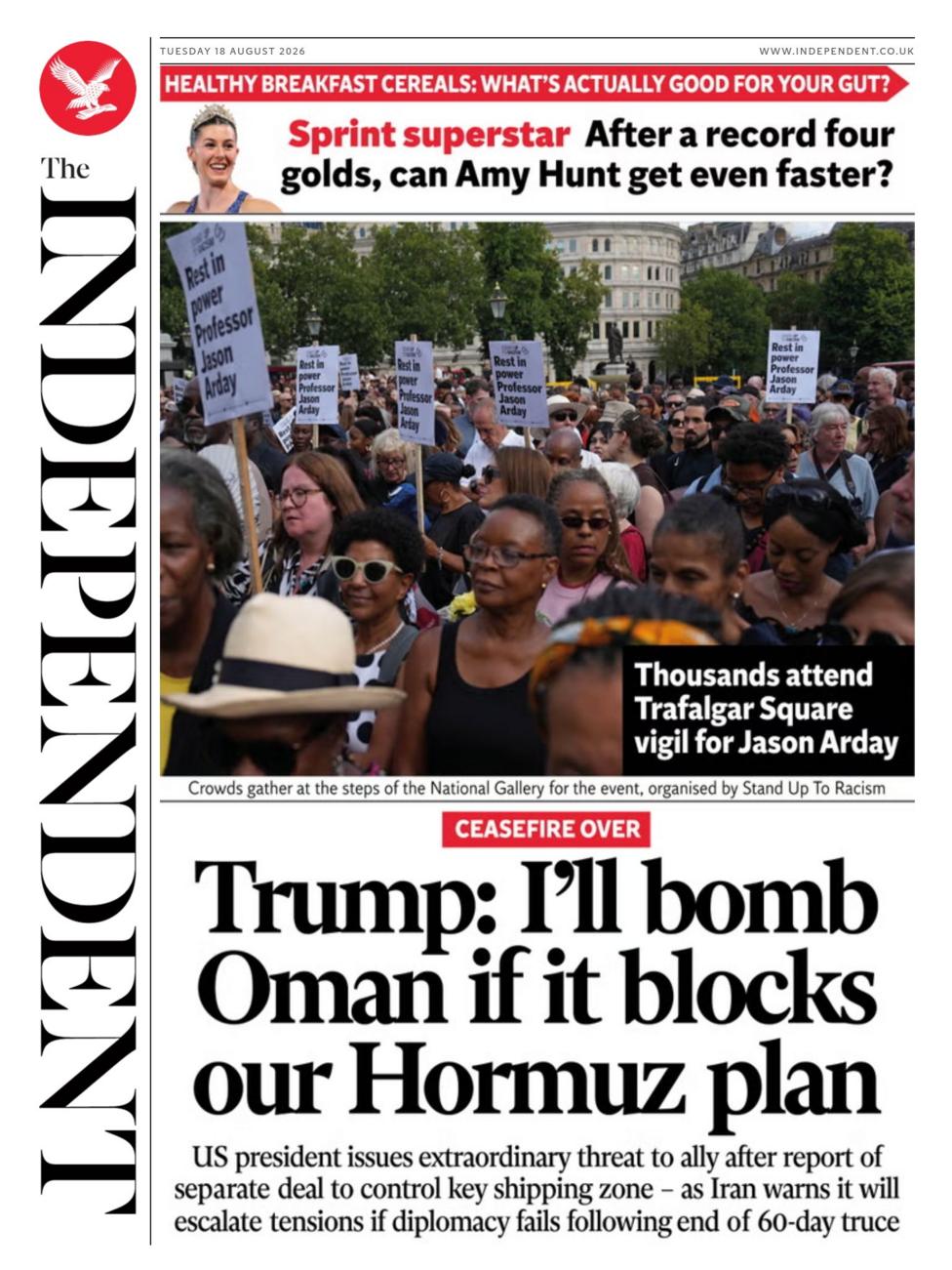 The headline on the front page of the Independent reads: "Trump: I'll bomb Oman if it blocks our Hormuz plan."