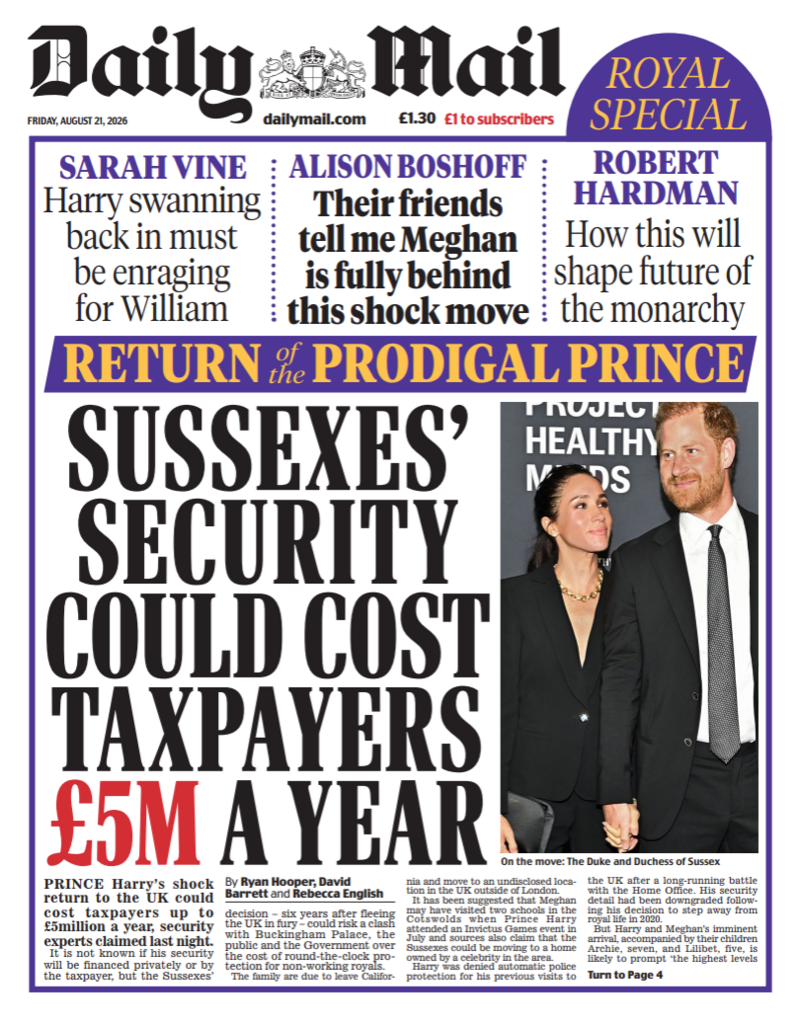 The headline on the front page of the Daily Mail reads: "Sussexes' security could cost taxpayers £5m a year."