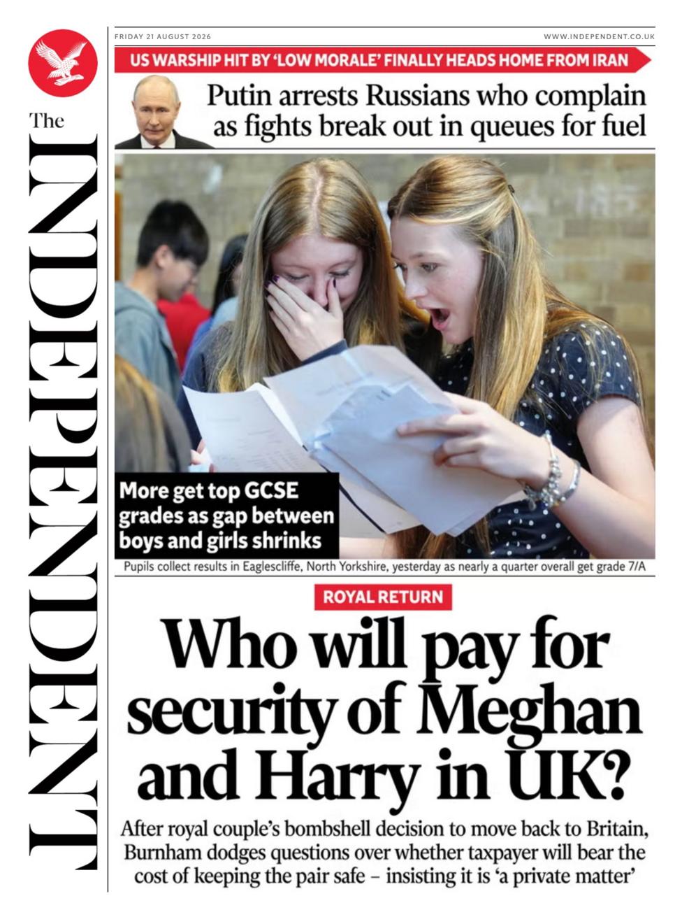 The headline on the front page of the Independent reads: "Who will pay for security of Meghan and Harry in UK?"