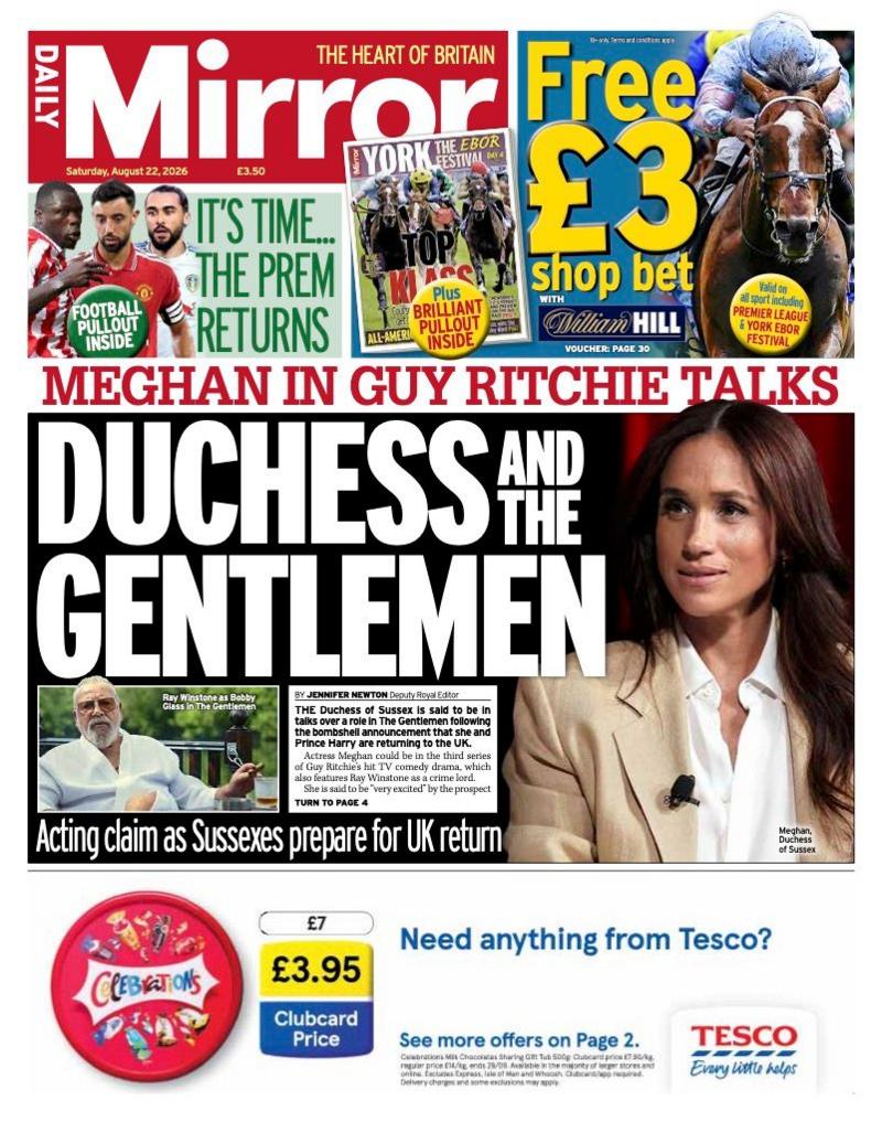 "Duchess and The Gentlemen" reads the headline on the front page of the Daily Mirror.