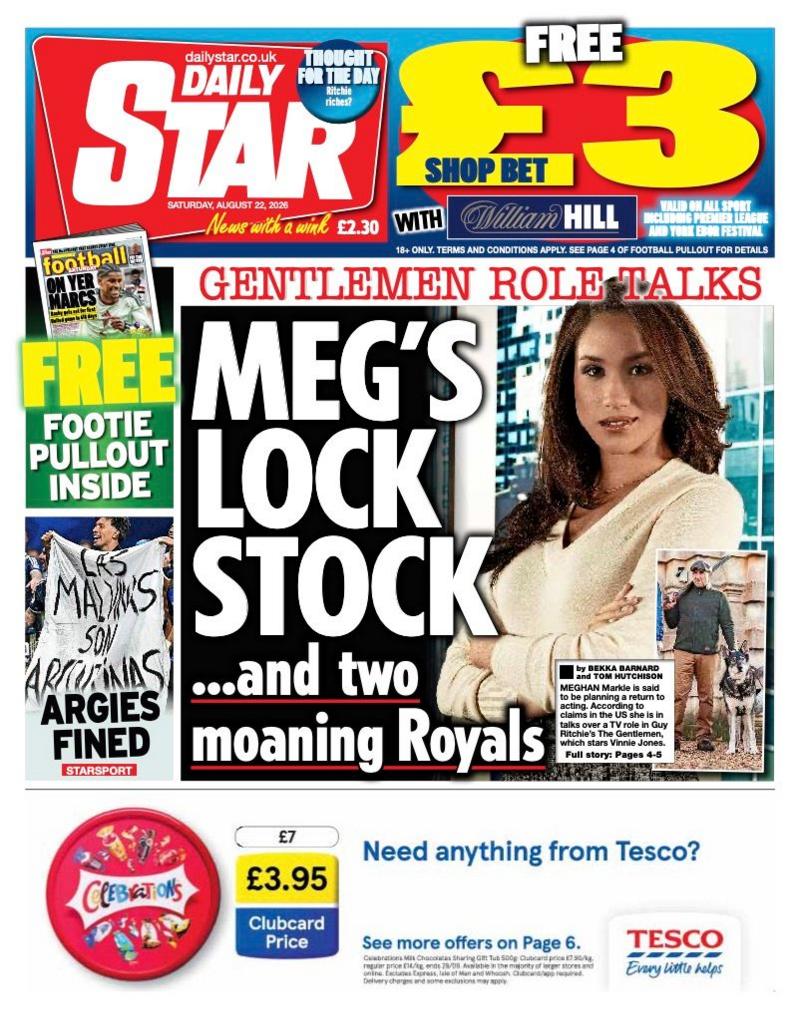 "Meg's lock stock... and two moaning Royals" reads the headline on the front page of the Daily Star.