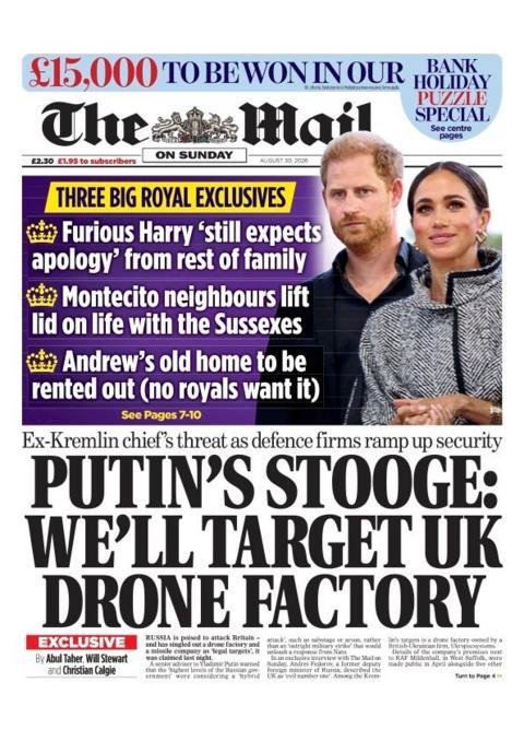 The headline on the front page of the Mail reads: 'Putin's Stooge: We'll target UK drone factory.'