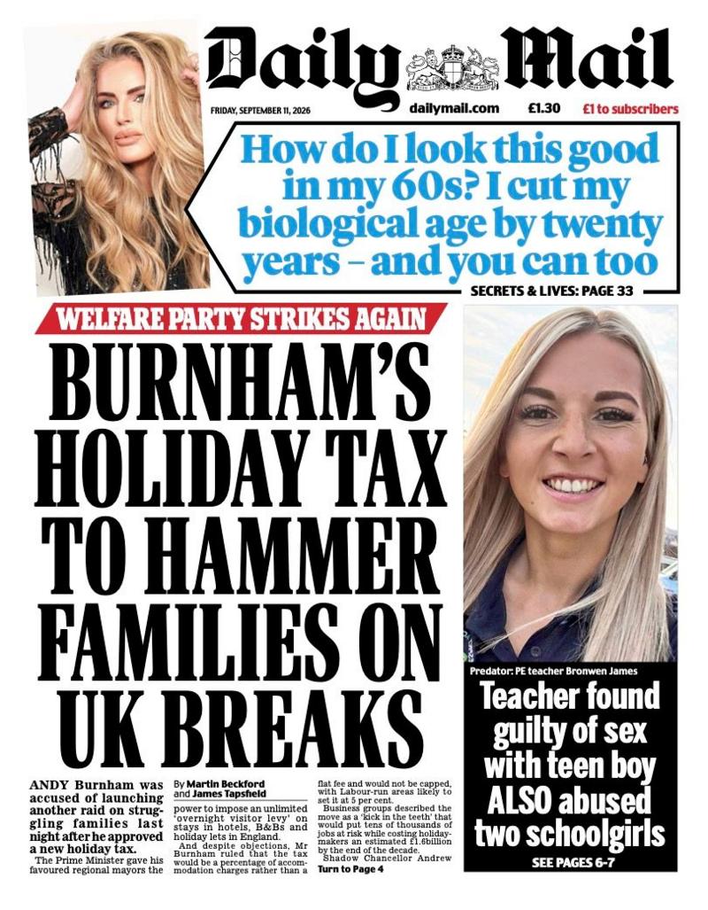 The headline on the front page of the Daily Mail reads: “Burnham's holiday tax to hammer families on UK breaks”.