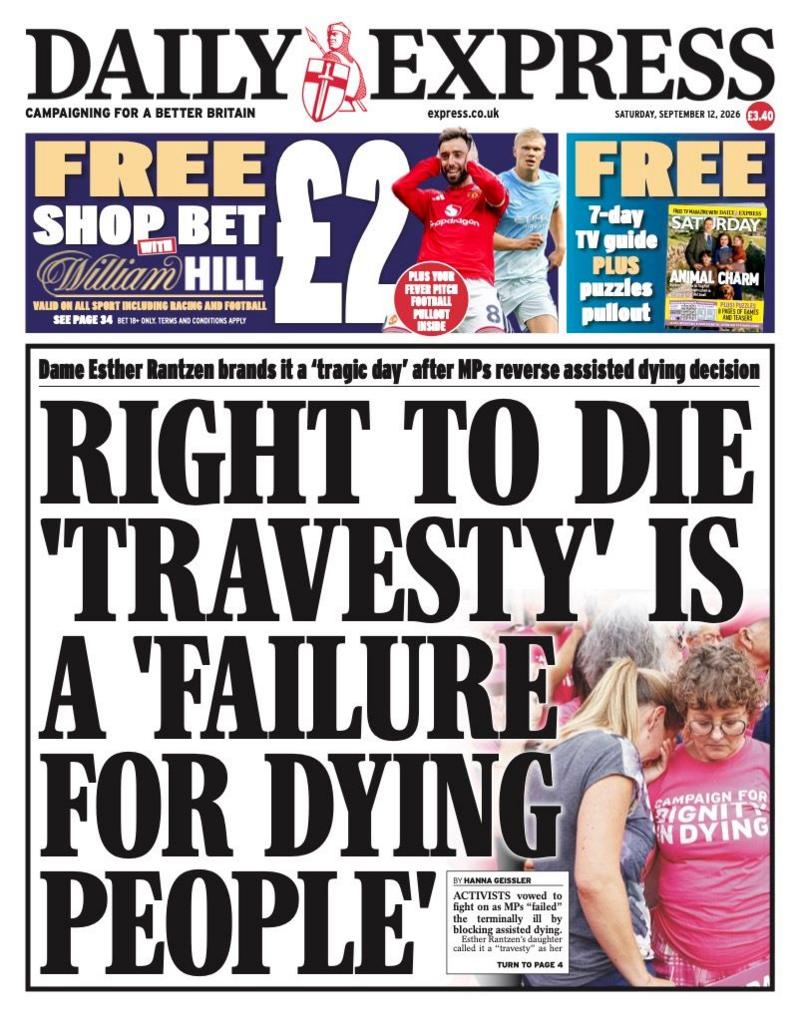 The headline on the front page of the Daily Express reads: “Right to die 'travesty' is a 'failure for dying people'”.