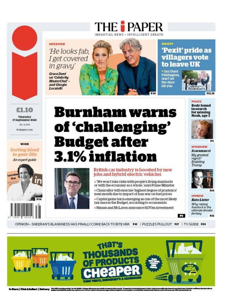The headline on the front page of the i Paper reads: 'Burnham warns of "challenging" Budget after 3.1% inflation.'