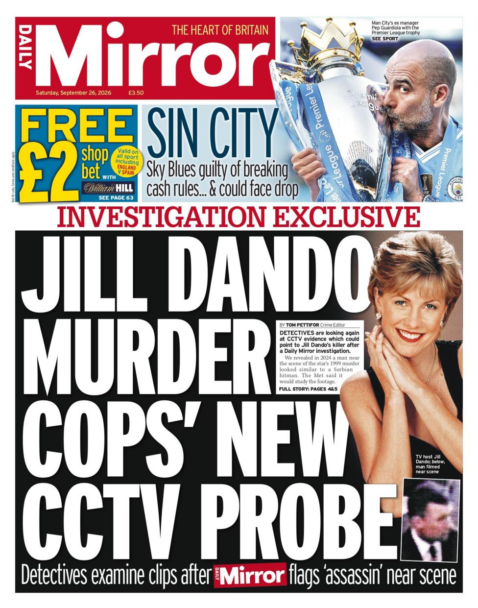"Jill Dando murder cops' new CCTV probe," reads the headline on the front page of the Daily Mirror.