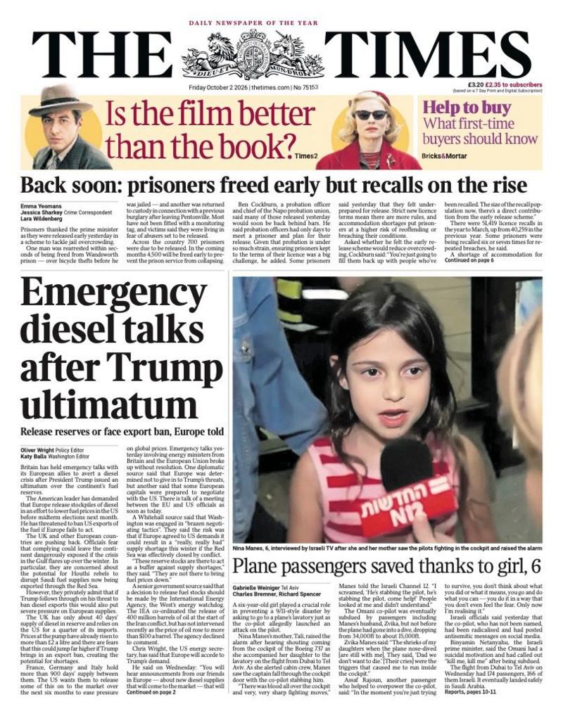 The headline on the front page of the Times reads: “Emergency diesel talks after Trump ultimatum”.
