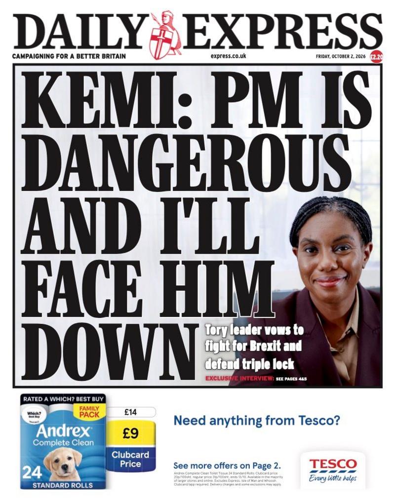 The headline on the front page of the Daily Express reads: “Kemi: PM is dangerous and I'll face him down”.