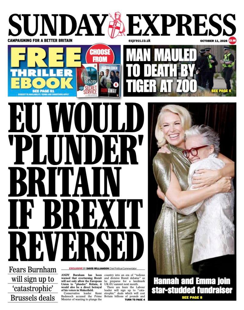The headline on the front page of the Sunday Express reads: “EU would 'plunder' Britain if Brexit reversed”.