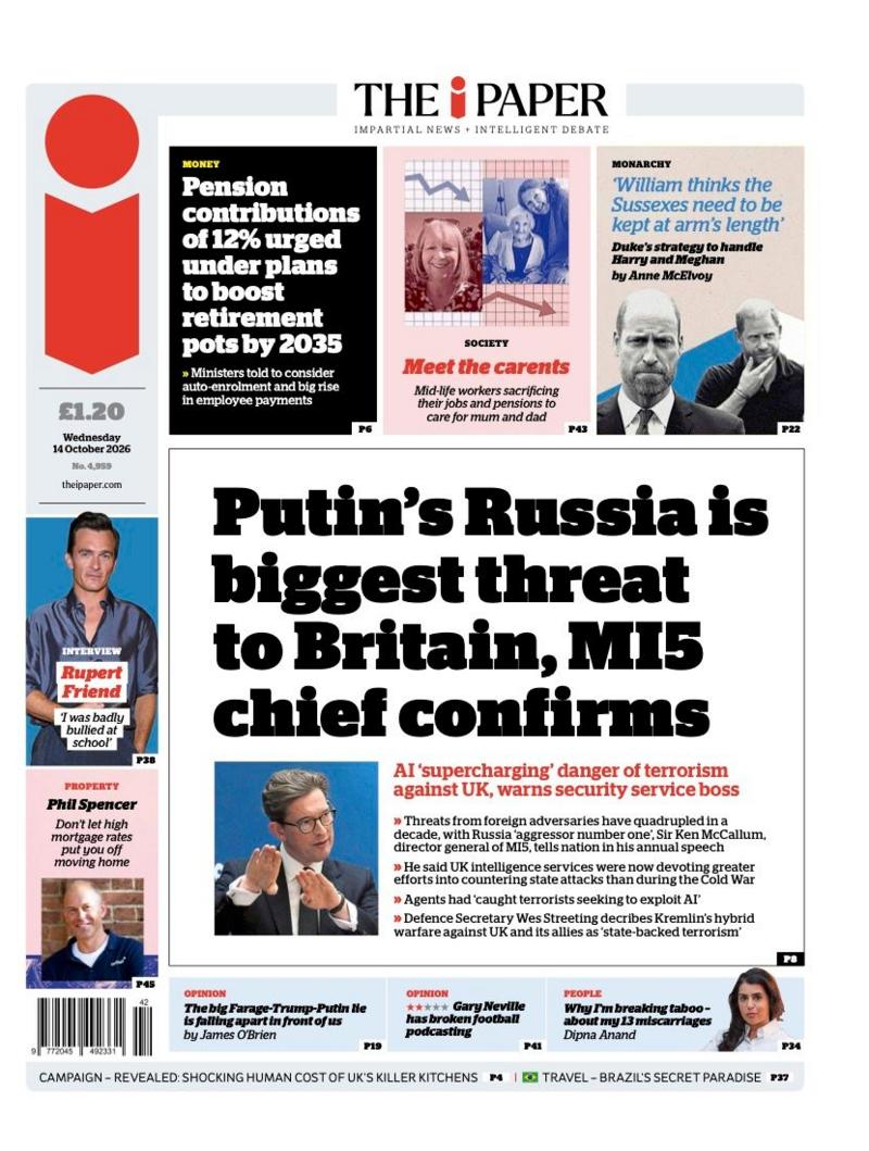 "Putin's Russia is biggest threat the Britain, MI5 chief confirms" reads the headline on the front page of The i Paper.