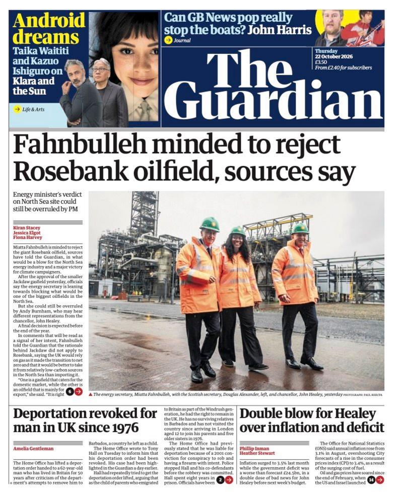 The headline on the front page of the Guardian reads: 'Fahnbulleh minded to reject Rosebank oilfield, sources say.'