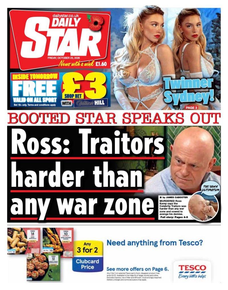 The headline on the front page of the Daily Star reads: 'Ross: Traitors harder than any war zone.'