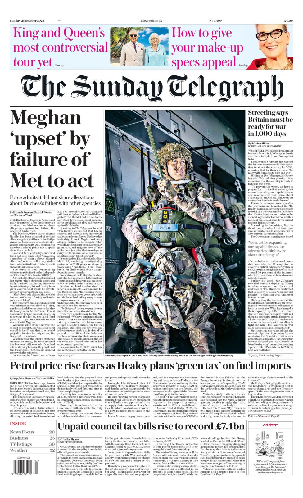 "Meghan 'upset' by failure of Met to act," reads the headline on the front page of the Sunday Telegraph.