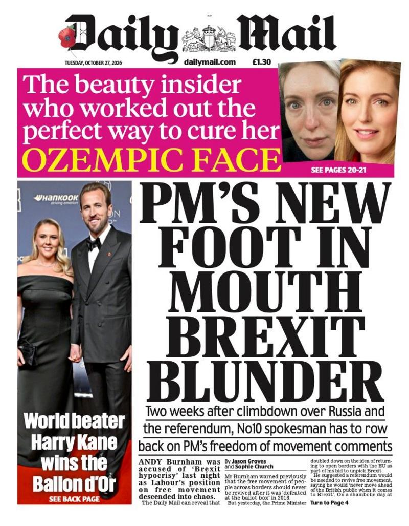 The headline on the front page of the Daily Mail reads: “PM's new foot in mouth Brexit blunder”.